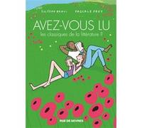 Avez-vous lu les classiques de la littérature ? - tome 4 Soledad Bravi (Auteur), Pascal Frey (Auteur)