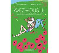 Avez-vous lu les classiques de la littérature ? - tome 4 - Soledad Bravi - Rue De Sevres - broché - Bande dessinée