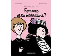Avez-vous lu les femmes de la littérature ? - Soledad Bravi - Rue De Sevres - broché - Bande dessinée