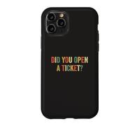 Avez-Vous Ouvert Un Ticket ? Funny System Administrator Help Desk Coque pour iPhone 11 Pro