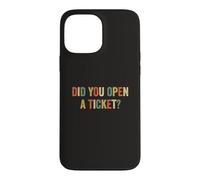 Avez-Vous Ouvert Un Ticket ? Funny System Administrator Help Desk Coque pour iPhone 13 Pro Max