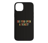 Avez-Vous Ouvert Un Ticket ? Funny System Administrator Help Desk Coque pour iPhone 14 Plus
