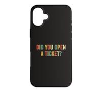 Avez-Vous Ouvert Un Ticket ? Funny System Administrator Help Desk Coque pour iPhone 16 Plus