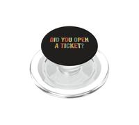 Avez-Vous Ouvert Un Ticket ? Funny System Administrator Help Desk PopSockets PopGrip pour MagSafe