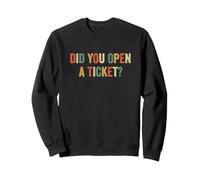 Avez-Vous Ouvert Un Ticket ? Funny System Administrator Help Desk Sweatshirt