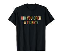 Avez-Vous Ouvert Un Ticket ? Funny System Administrator Help Desk T-Shirt