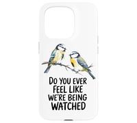 Avez-Vous Parfois L'impression Que Nous Sommes Observés Coque pour iPhone 15 Pro