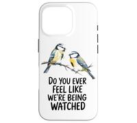 Avez-Vous Parfois L'impression Que Nous Sommes Observés Coque pour iPhone 16 Pro