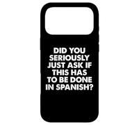 Avez-Vous sérieusement demandé si Cela Doit être Fait en Espagnol Coque pour iPhone 17 Pro Max