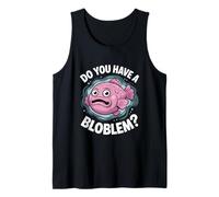 Avez-vous un Bloblem Amoureux du poisson-blob Débardeur