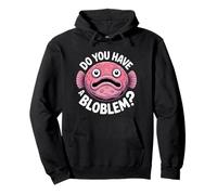 Avez-vous un Bloblem Amoureux du poisson-blob Sweat à Capuche