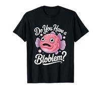 Avez-vous un Bloblem Amoureux du poisson-blob T-Shirt