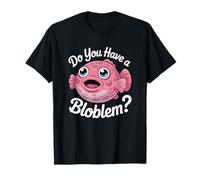 Avez-vous un Bloblem Amoureux du poisson-blob T-Shirt