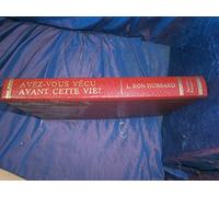 avez vous vecu avant cette vie