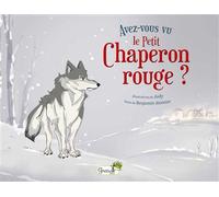 Avez-vous vu le Petit Chaperon rouge ? - Judy - Grenouille - cartonné - Contes et légendes jeunesse