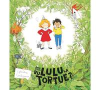 Avez-vous vu Lulu la tortue ?