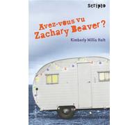 Kimberly Willis Holt – Avez-vous vu Zachary Beaver ? – Traduction Laetitia Devaux – Gallimard