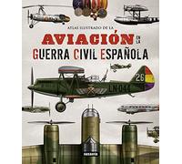 Aviacion en la guerra civil espanola/ Aviation in the Spanish civil war