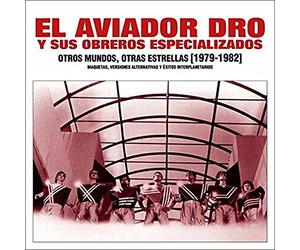 Aviador Dro - Otros Mundos, Otras..