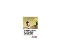 Avian Aesthetics In Literature And Culture