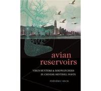 Avian Reservoirs by Frederic Keck Frederic Keck (Auteur)