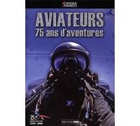 Aviateurs : 75 ans d'aventures E