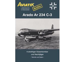 Aviatik Archiv 01: Arado Ar 234 C-3