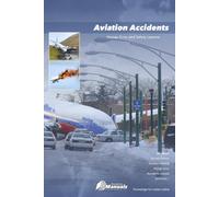 Aviation Accidents: Human Error and Safety Lessons