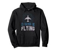 Aviation Aviation Pilot I Would Rather be Flying Aviator Sweat à Capuche