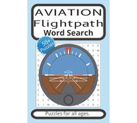 Aviation Flightpath Word Search: Puzzles for those who love air travel and for plane enthusiasts.