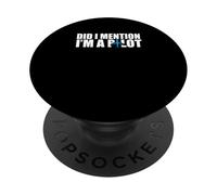 Aviation Lover Aviation Pilot Did I Mention I'm A Pilot PopSockets PopGrip Adhésif