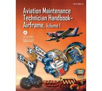 Aviation Maintenance Technician Handbook-Airframe - Volume 1 (FAA-H-8083-31)