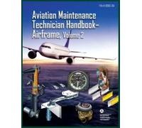 Aviation Maintenance Technician Handbook-Airframe, Volume 2