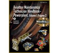 Aviation Maintenance Technician Handbook-Powerplant, Volume1 Volume 2