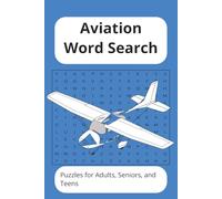 Aviation Word Search Puzzle Book: Word Searches with Easy to Read Print about Aviation, Airplanes, Flying and More | 6x9 inches, 110 pages | 50+ Puzzles _ Gift for Vacations, Holidays, and Free Time.