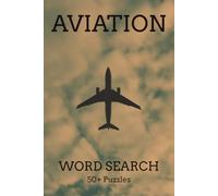 Aviation Word Search Puzzle Book: Word Searches with Easy to Read Print about Aviation, Planes, Air Transportation, and More | 6x9 inches, 110 pages | ... Gift for Vacations, Holidays and Free Times
