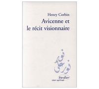 Avicenne et le récit visionnaire - - Henry Corbin - Verdier - Essai