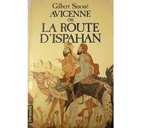 Avicenne ou La route d'Ispahan
