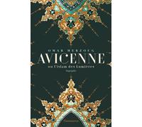 Omar Merzoug – Avicenne : Ou l'islam des Lumières