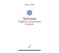 Avicenne - Prophétie et gouvernement du monde - Meryem Sebti - Cerf - broché - Etude