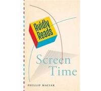 Avidly Reads Screen Time by Phillip Maciak Phillip Maciak (Auteur)