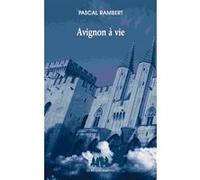 Avignon à vie