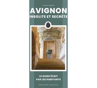 Avignon insolite et secrète Nicole Cabassu (Auteur)