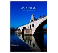 Avignon - Petite Histoire Et Art De-Vivre