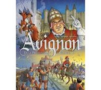Avignon T1, De la préhistoire à Clément VI Véronique Cambo (Auteur), Philibert (Auteur), Dominique Rousseau (Auteur)