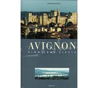 Avignon: Vingtième siècle