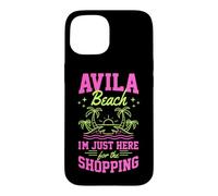 Avila Beach Je suis Juste là pour Faire du Shopping en Californie Coque pour iPhone 15