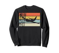 Avion Aviation C'est dans Mon adn Voler Pilote Humour Sweatshirt