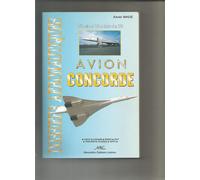 Avion Concorde De L'évocation En 1943 Au Dernier Vol En 2003