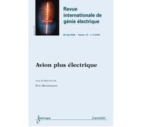 Avion plus electrique revue internationale de genie electri - Éric Monmasson - Hermes Science Publications - broché - Livre
